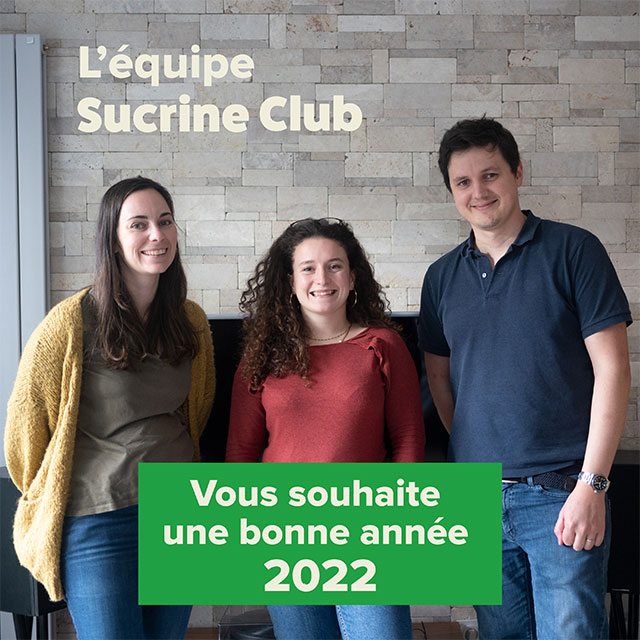 Sucrine Club vous souhaite une bonne année 2022